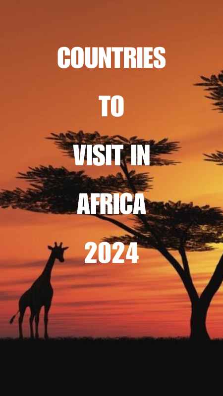 BEST COUNTRIES TO VISIT IN 2024